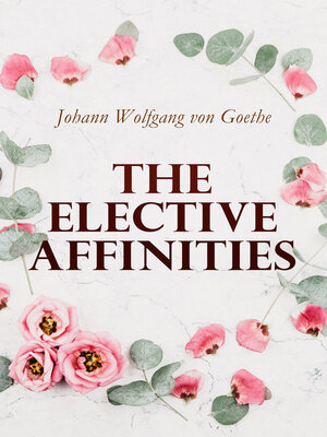 cover image of The Elective Affinities